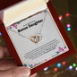 To My Beautiful Bonus Daughter | Life Gave Me You - Interlocking Hearts necklace